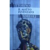 Il matto inventato - Vittorino Andreoli