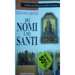 Dizionario Larousse dei nomi e dei santi - Pierre Pierrard