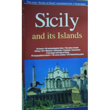 Sicily and Its Islands: A Complete Guide - a cura di Alessandra La Rosa/Ugo La Rosa