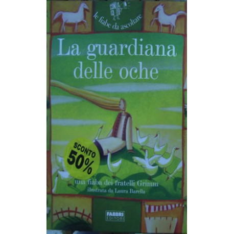 La guardiana delle oche - Jacob Grimm/Wilhelm Grimm