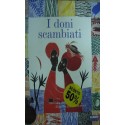 I doni scambiati - Paola Parazzoli/Pia Valentinis