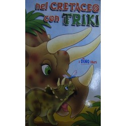 Nel cretaceo con Triki -