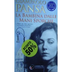 La bambina dalle mani sporche - Giampaolo Pansa