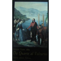 Da Quarto al Volturno. Noterelle di uno dei Mille - Giuseppe Cesare Abba