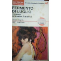 Fermento di luglio - Erskine Caldwell