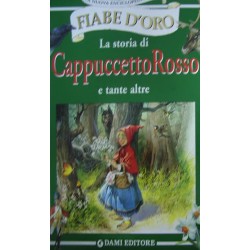La storia di Cappuccetto Rosso e tante altre - Peter Holeinone/Tony Wolf