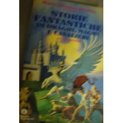 Storie fantastiche di draghi, maghi e cavalieri. Volume 2° - M. Zimmer Bradley