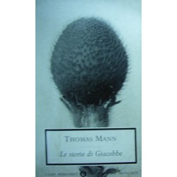 Le storie di Giacobbe - Thomas Mann