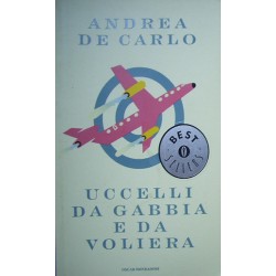 Uccelli da gabbia e da voliera - Andrea De Carlo