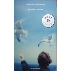 Questo amore - Roberto Cotroneo