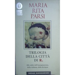 Trilogia della città di R. - Maria Rita Parsi