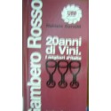 Venti anni di vini. I migliori d'Italia - Daniele Cernilli