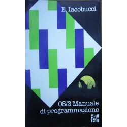 OS/2. Manuale di programmazione - Ed Iacobucci