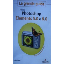 Adobe Photoshop Elements 5.0 e 6.0 - Roberto Celano