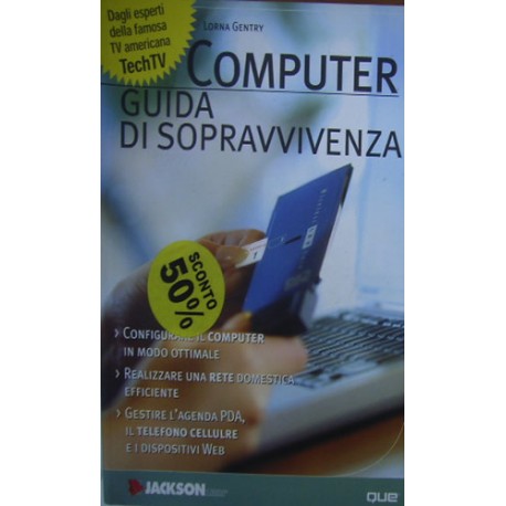 Computer. Guida di sopravvivenza - Lorna Gentry