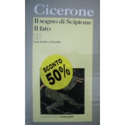 Il sogno di Scipione - Il fato -  Marco Tullio Cicerone -Testo latino a fronte