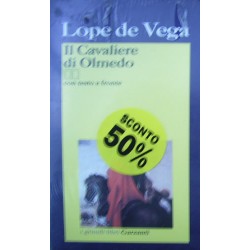 Il cavaliere di Olmedo - Lope de Vega - Testo spagnolo a fronte