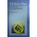 La morte di Empedocle -  Friedrich Hölderlin -Testo tedesco a fronte