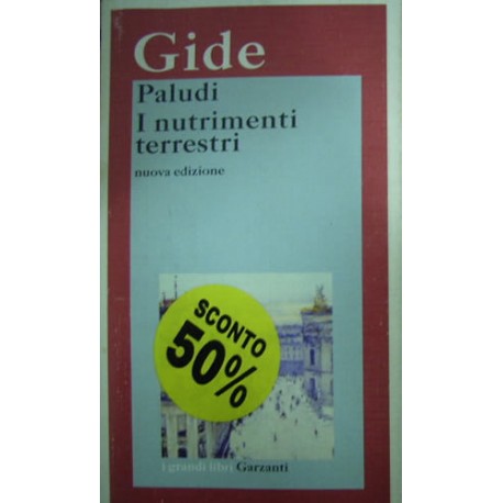 I nutrimenti terrestri - Paludi - André Gide