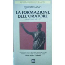 La formazione dell'oratore vol.1 - Libri 1-4 - Marco Fabio Quintiliano