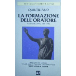 La formazione dell'oratore vol.2 - Libri 5-8 - Marco Fabio Quintiliano