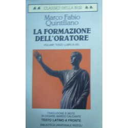La formazione dell'oratore vol.3 - Libri 9-12 - Marco Fabio Quintiliano