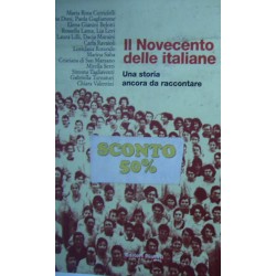 Il Novecento delle italiane. Una storia ancora da raccontare - AAVV
