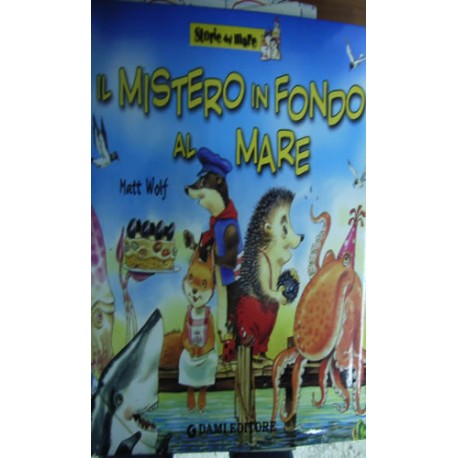 Il mistero in fondo al mare - Matt Wolf