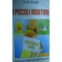 Piccoli roditori - Gerald Hawksley/Julie Hawksley