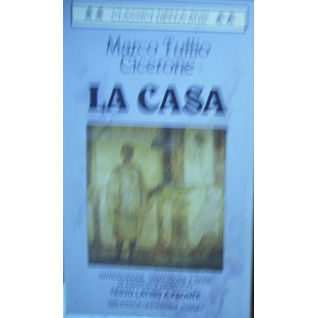 La casa - Marco Tullio Cicerone