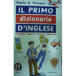 Il primo dizionario d'inglese - P.G. Petroni