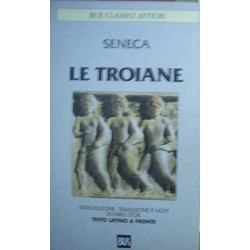 Le troiane - Lucio Anneo Seneca