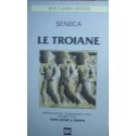 Le troiane - Lucio Anneo Seneca