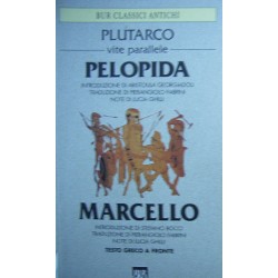 Vite parallele. Pelopida e Marcello - Plutarco