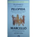 Vite parallele. Pelopida e Marcello - Plutarco