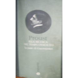 La parte di Guermantes (Alla ricerca del tempo perduto) - Marcel Proust