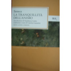 La tranquillità dell'animo - L. Anneo Seneca