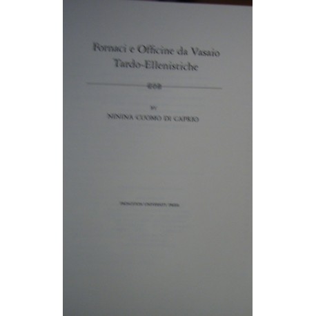 Morgantina Studies, Volume III: Fornaci E Officine Da Vasaio Tardo-Ellenistiche - Ninina Cuomo di Caprio