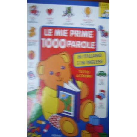 Le mie prime 1000 parole in italiano e in inglese - Nicola Baxter