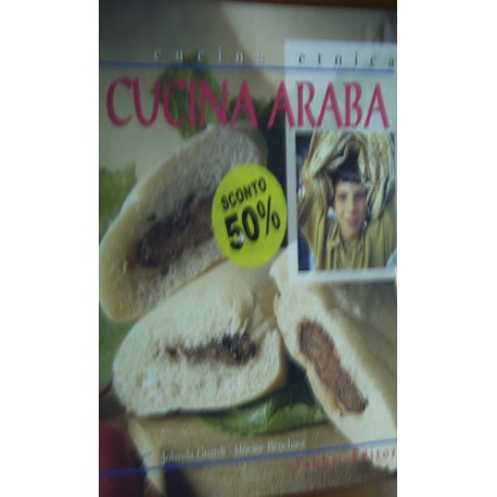 Cucina araba - Jolanda Guardi/Hocine Benchina
