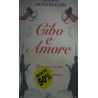 Cibo e amore. Passioni e ricette - Sandra Monteleoni