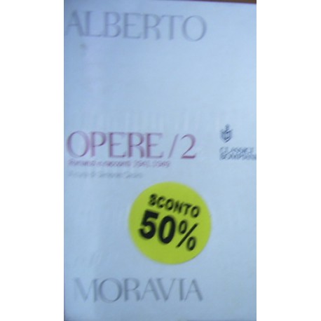 Opere vol.2 (Romanzi e racconti 1941-1949) - Alberto Moravia