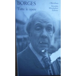 Tutte le opere vol.2 - Jorge L. Borges
