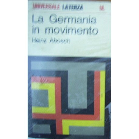 La Germania in movimento - Heinz Abosch