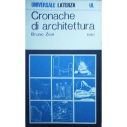 Cronache di architettura - Indici - Bruno Zevi