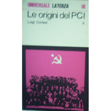 Le origini del PCI (2 volumi) - Luigi Cortesi