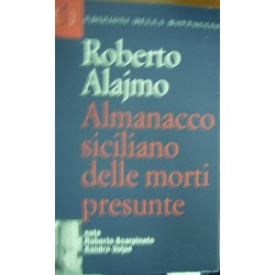 Almanacco siciliano delle morti presunte - Roberto Alajmo