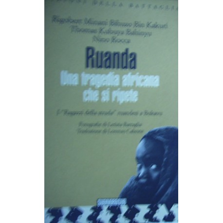 Ruanda Una tragedia africana che si ripete - AAVV