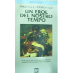 Un eroe del nostro tempo - M. J. Lermontov