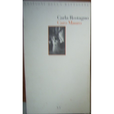 Caro Mauro - Carla Rostagno